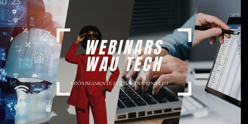 Webinars WAU Technologies